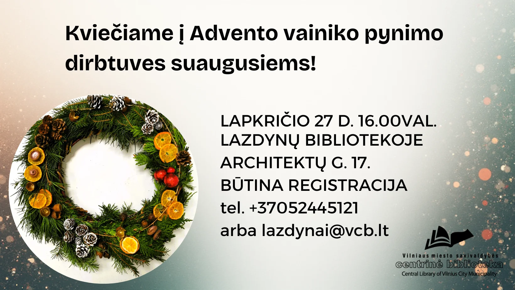 Advento vainiko pynimo dirbtuvės