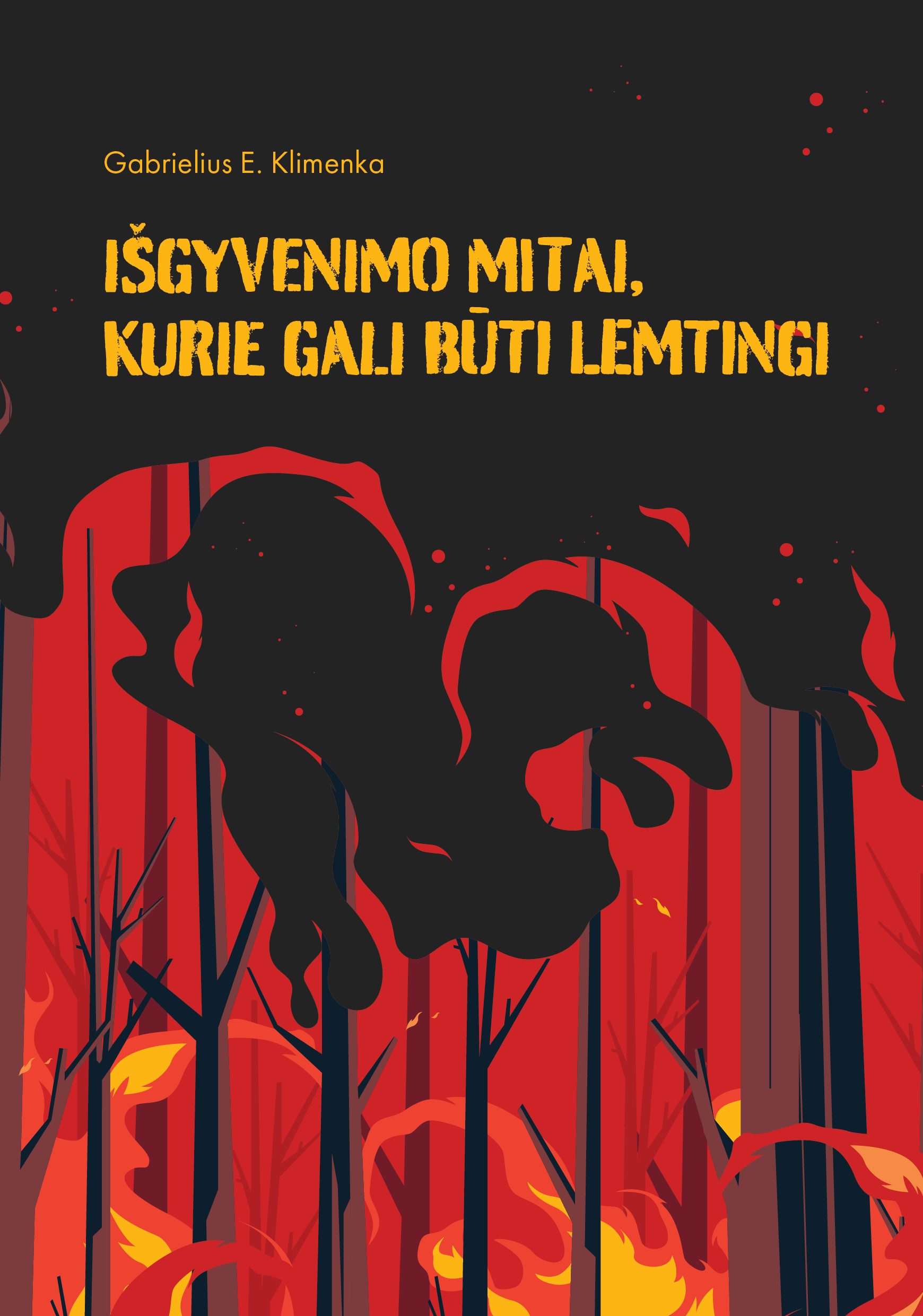 Knygos „Išgyvenimo mitai, kurie gali būti lemtingi“ pristatymas ir susitikimas su autoriumi