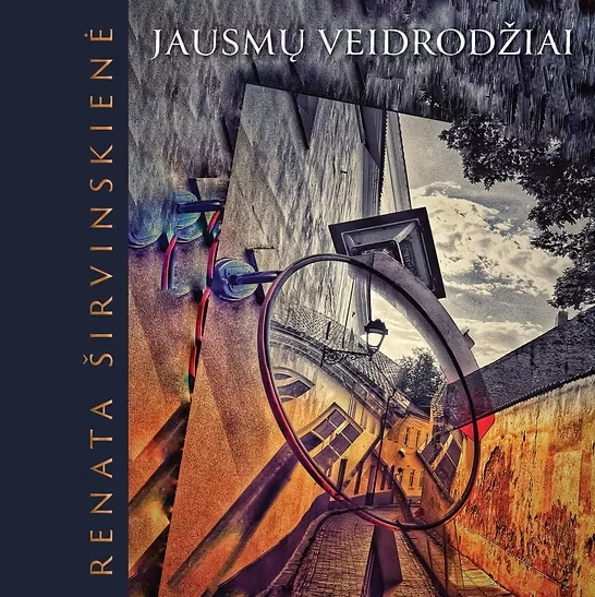 Renatos Širvinskienės knygos „Jausmų veidrodžiai“ pristatymas