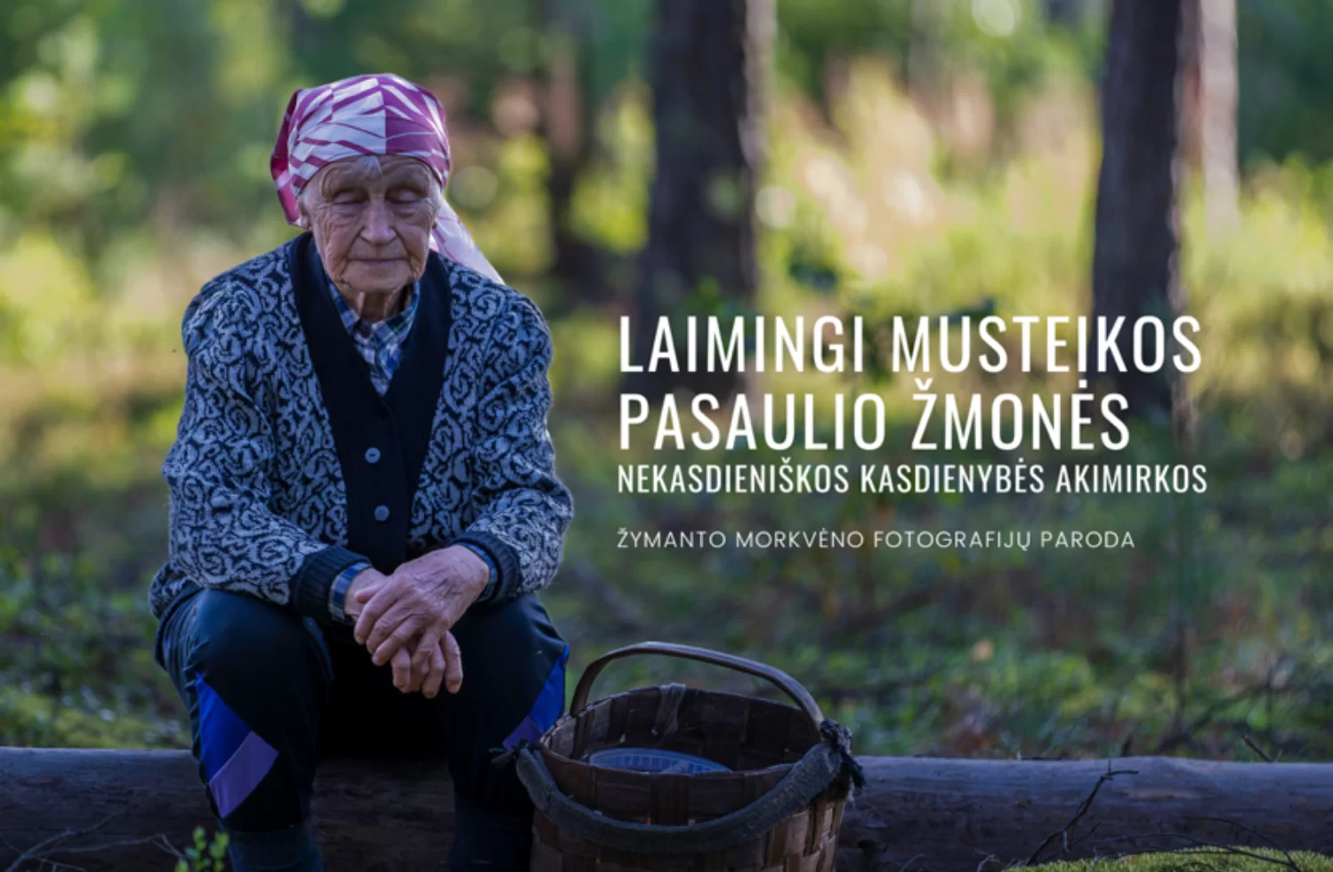Žymanto Morkvėno fotografijų paroda „Laimingi Musteikos pasaulio žmonės“