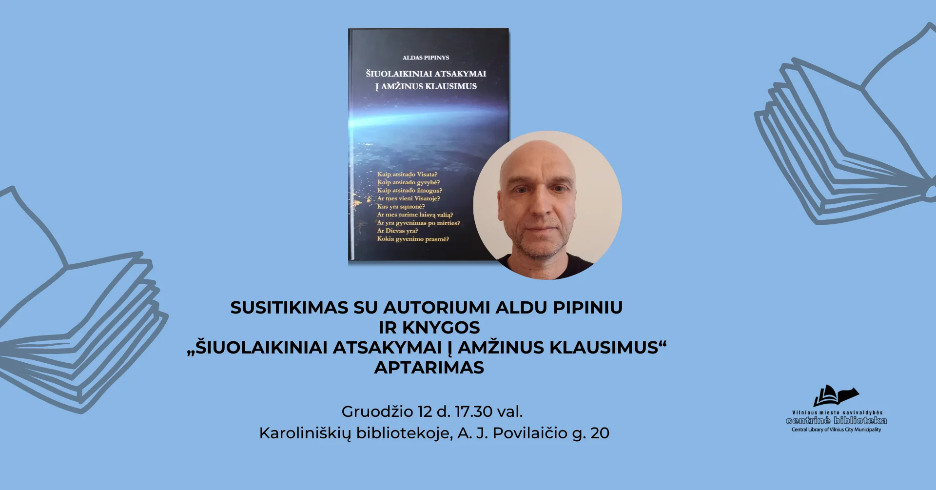 Susitikimas su autoriumi Aldu Pipiniu | Karoliniškių bibliotekos Knygų klubo susitikimas