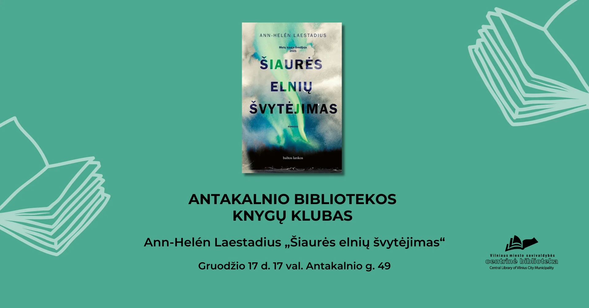 Antakalnio bibliotekos knygų klubas | Ann-Helén Laestadius romano „Šiaurės elnių švytėjimas“ aptarimas