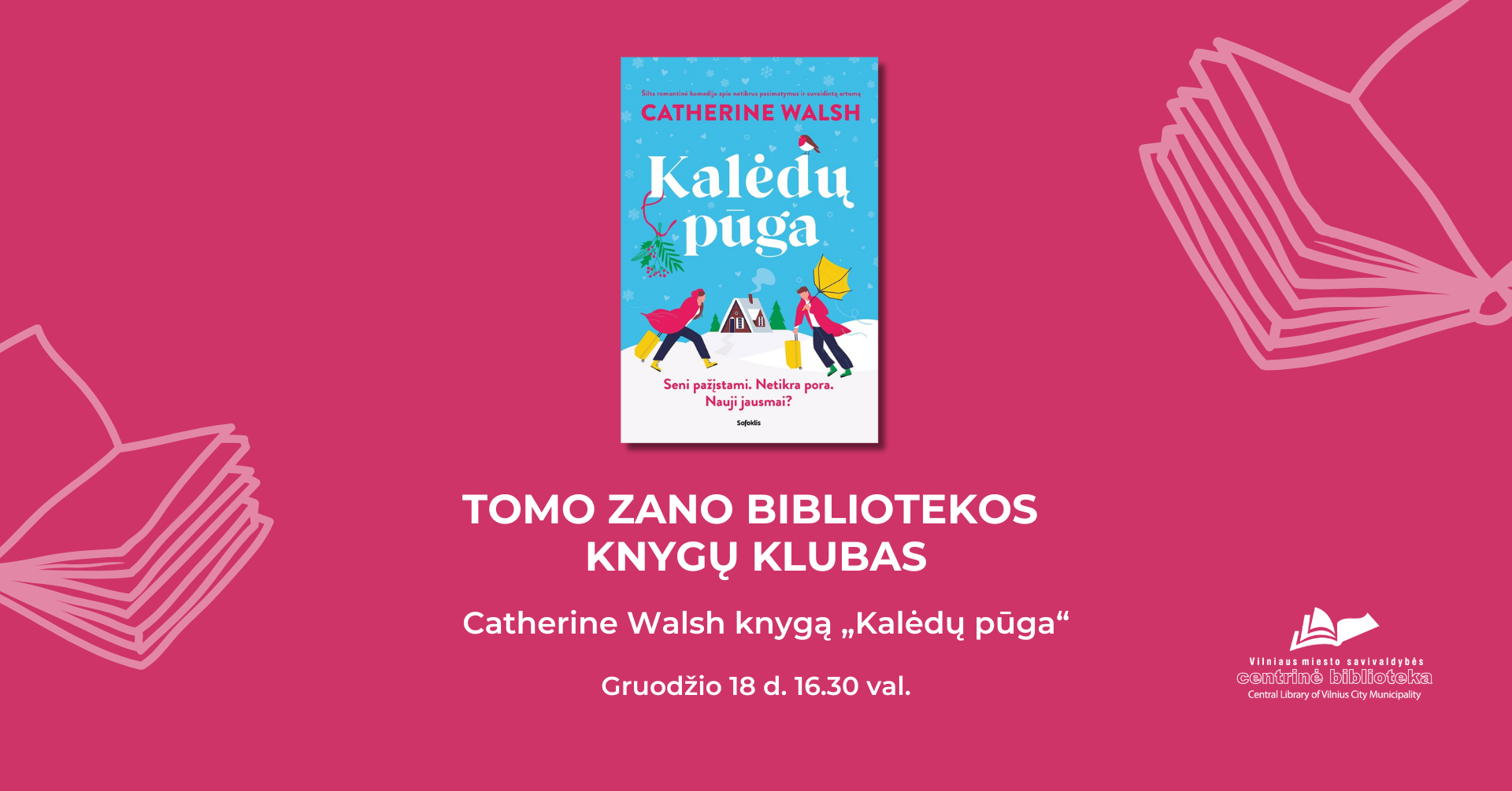 Tomo Zano bibliotekos knygų klubas | Catherine Walsh knygos „Kalėdų  pūga“ aptarimas