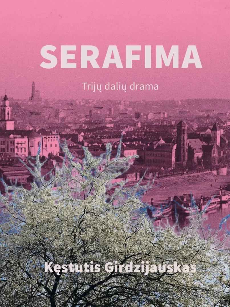 Susitikimas su rašytoju Kęstučiu Girdzijausku: „Serafima“