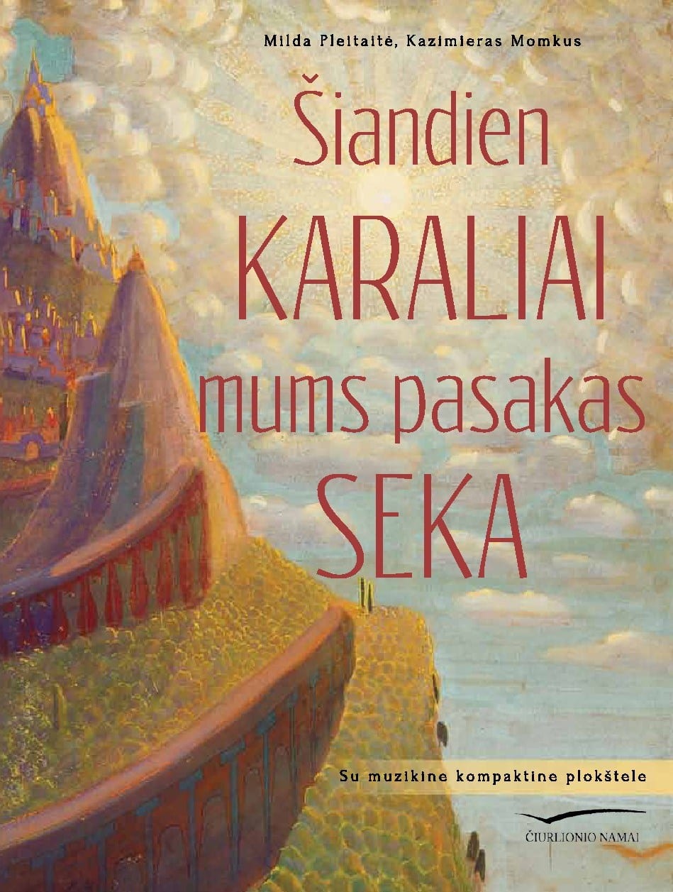 Knygos „Šiandien karaliai mums pasakas seka“ pristatymas