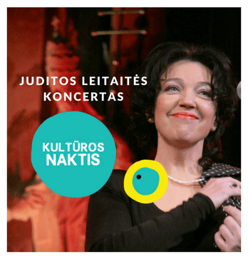 Kultūros naktis. Juditos Leitaitės koncertas