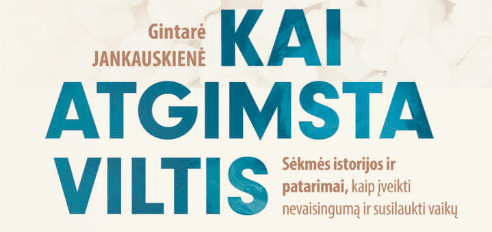 Gintarės Jankauskienės knygos „Kai atgimsta viltis“ pristatymas