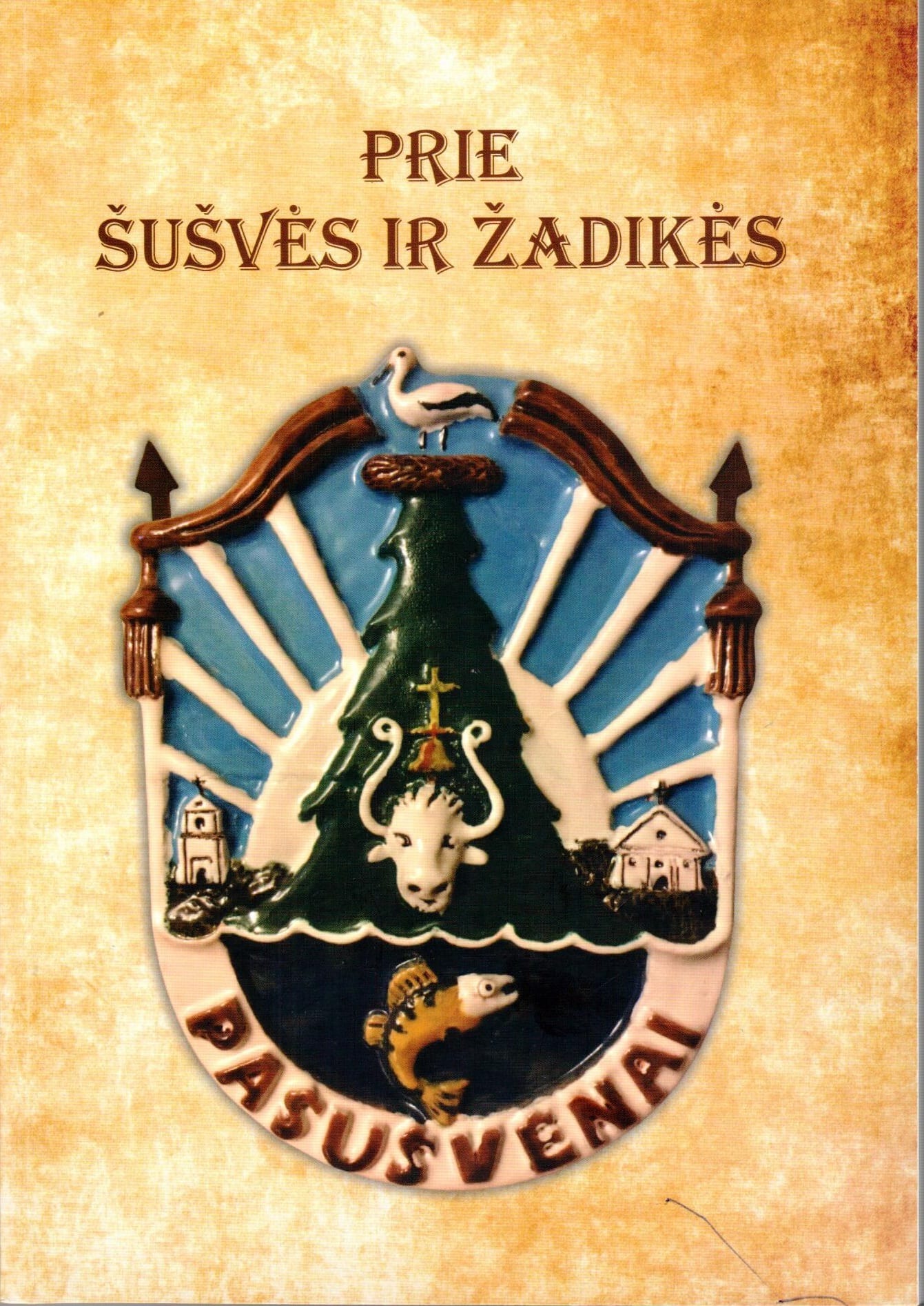 Knygos „Pašušvėnai: prie Šušvės ir Žadikės“ pristatymas