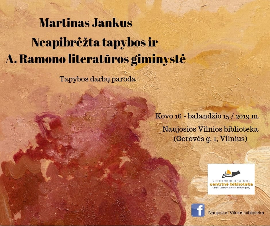 Martino Jankaus tapybos darbų paroda „Neapibrėžta tapybos ir A. Ramono literatūros giminystė“