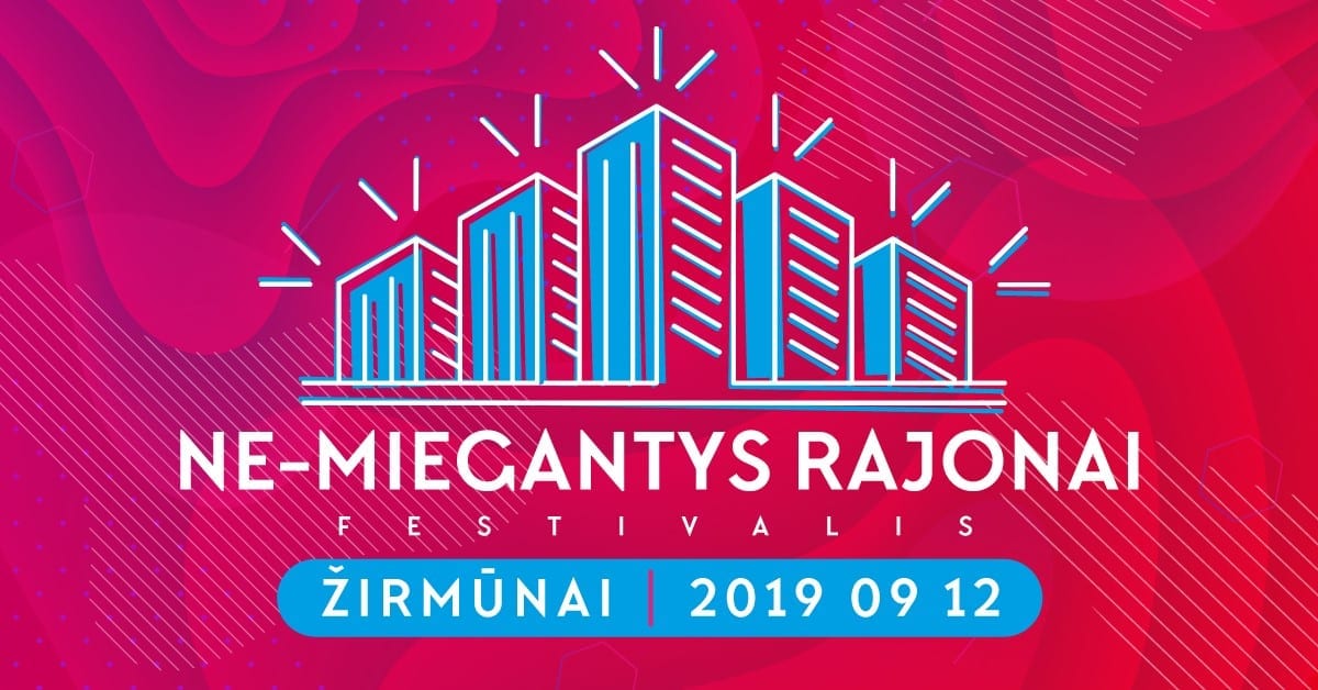 Festivalis „Ne-miegantys“ rajonai Žirmūnuose