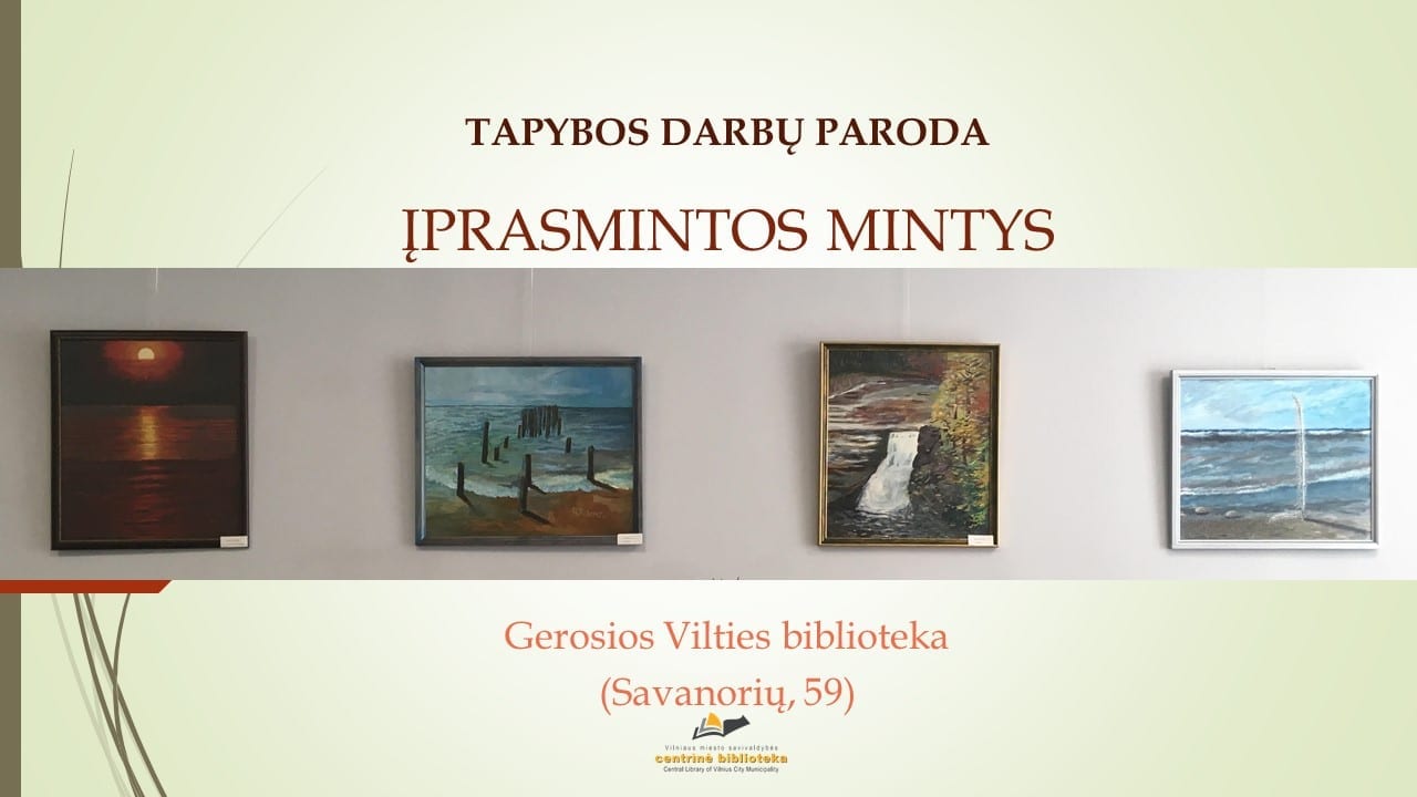 Tapybos darbų paroda „Įprasmintos mintys“