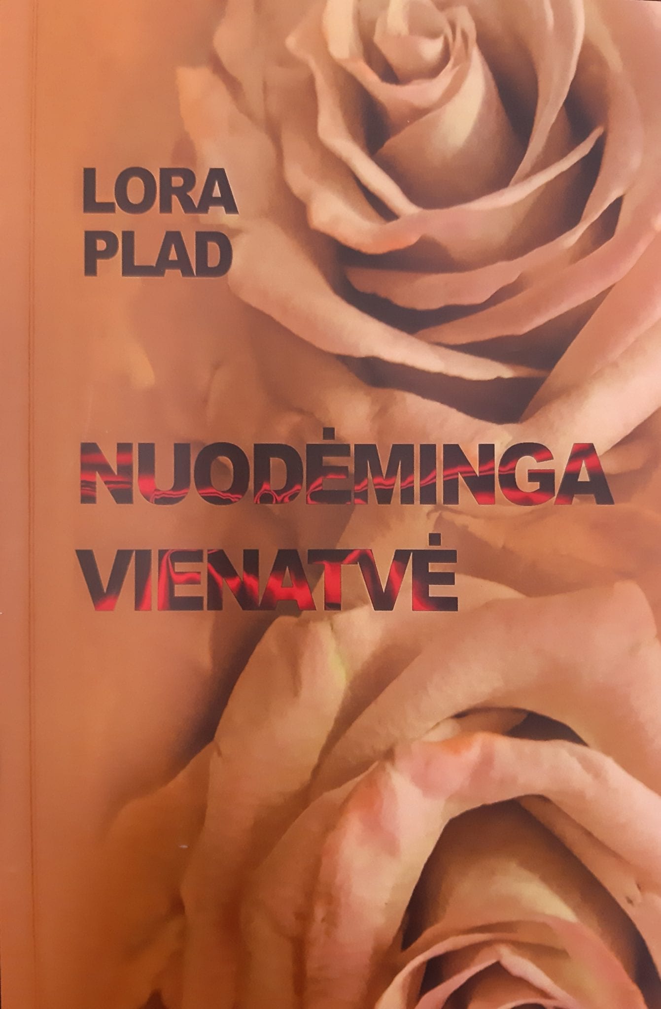 Loretos Plad psichologinio meilės romano „Nuodėminga vienatvė“ pristatymas