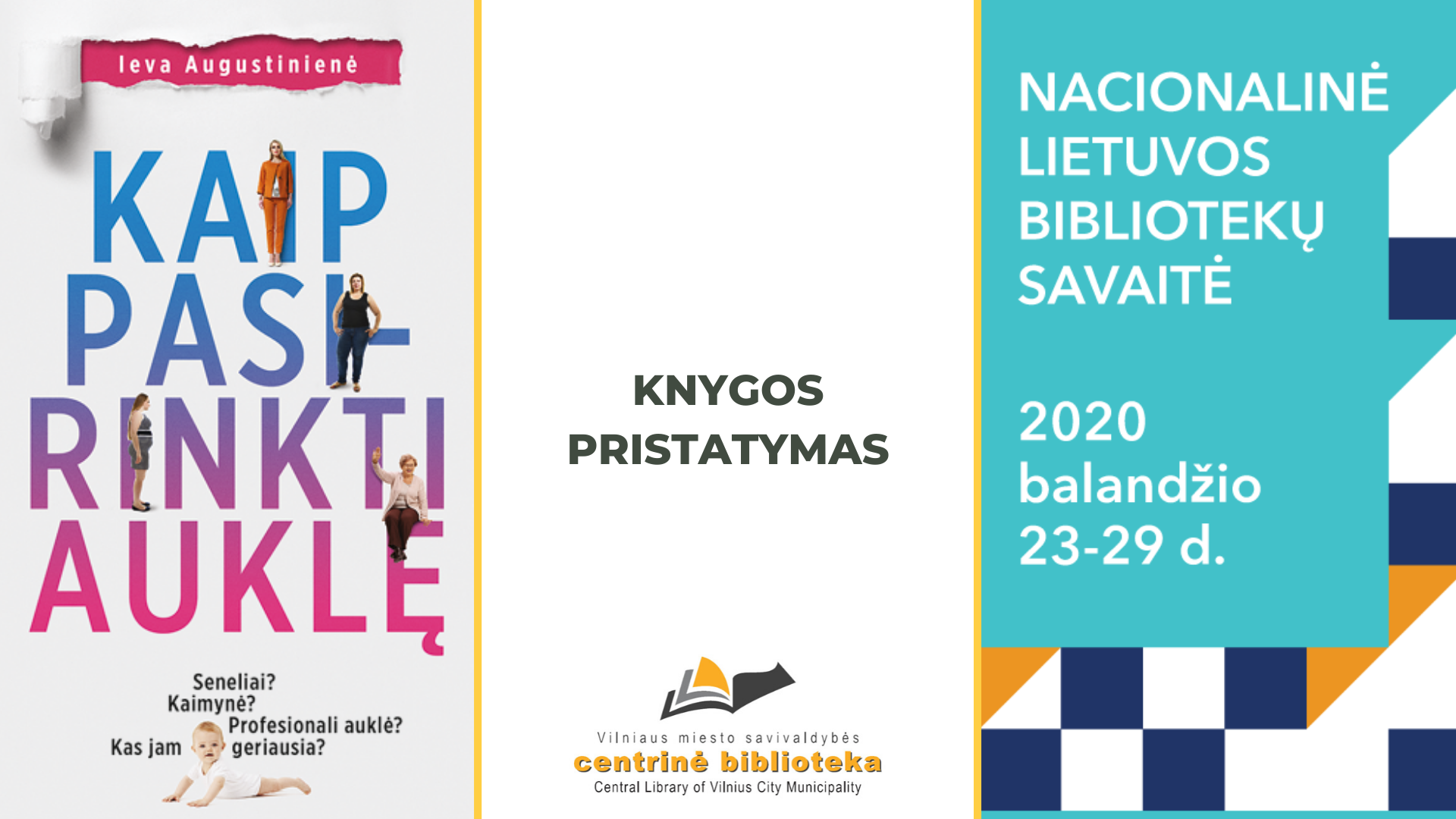 Nacionalinė Lietuvos bibliotekų savaitė | Ievos Augustinienės knygos „Kaip pasirinkti auklę“ pristatymas