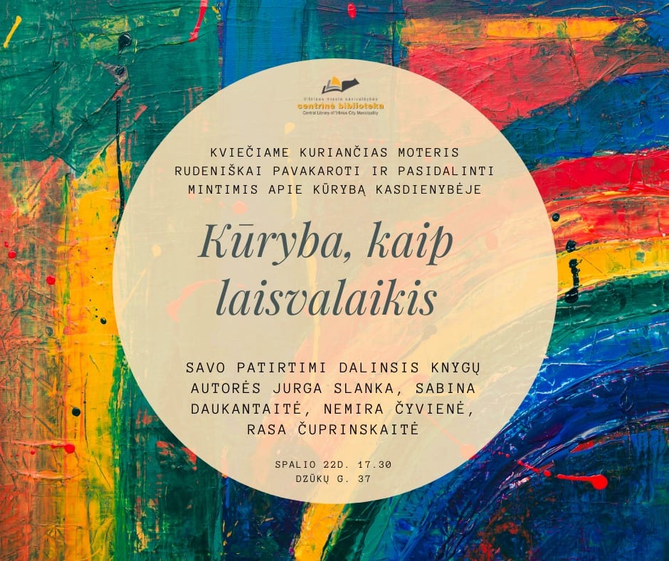 „Kūryba, kaip laisvalaikis“