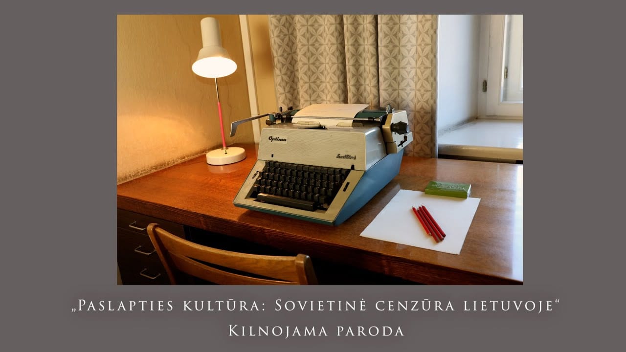 Kilnojamoji paroda „Paslapties kultūra: sovietinė cenzūra Lietuvoje“