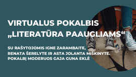 Virtualus pokalbis „Literatūra paaugliams“