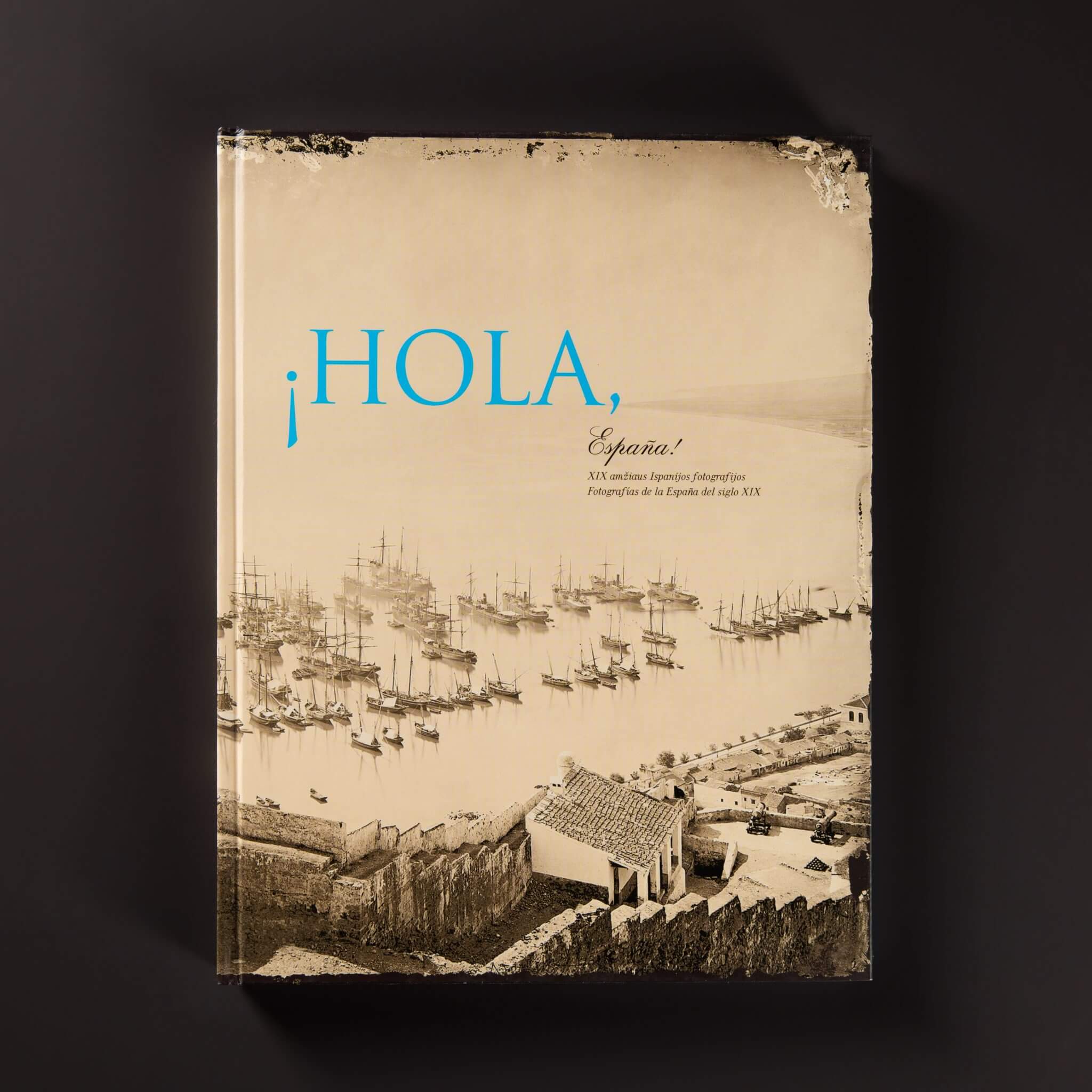 „Hola Espana. XIX a. Ispanijos fotografijos“
