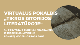 Virtualus pokalbis „Tikros istorijos literatūroje“