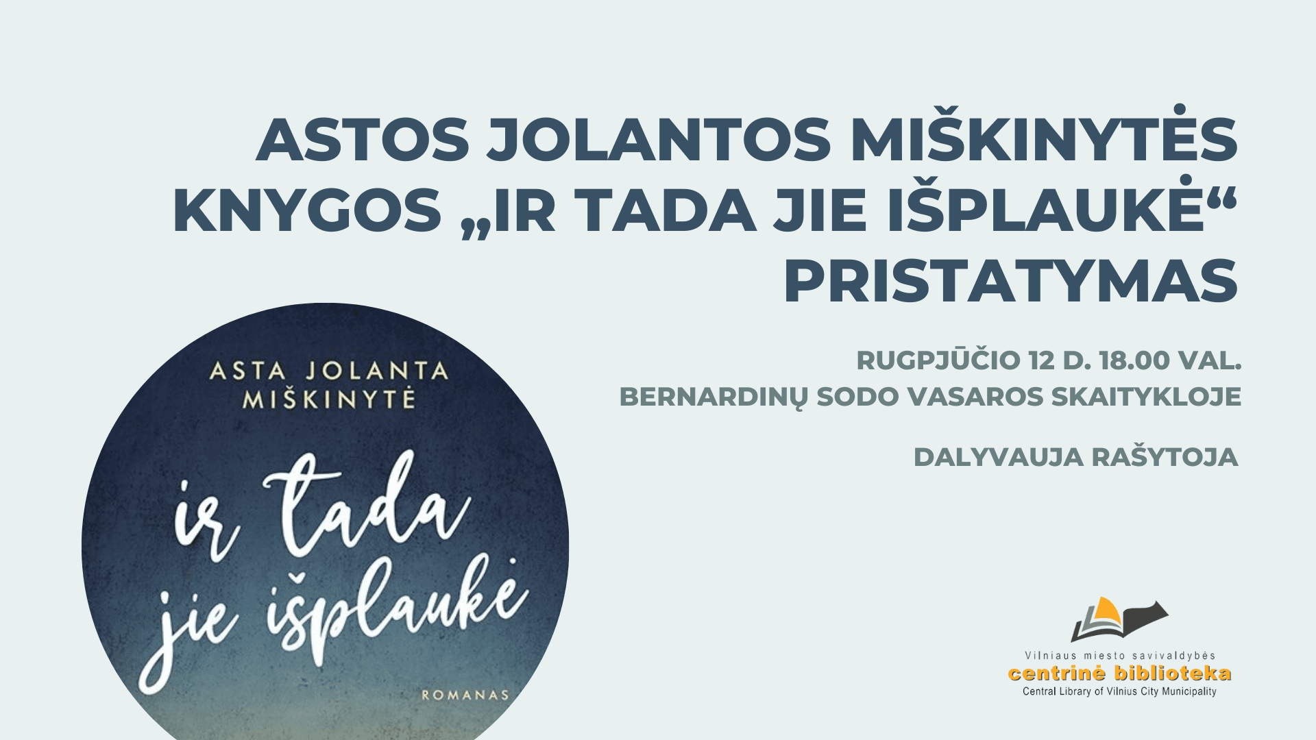Astos Jolantos Miškinytės knygos pristatymas