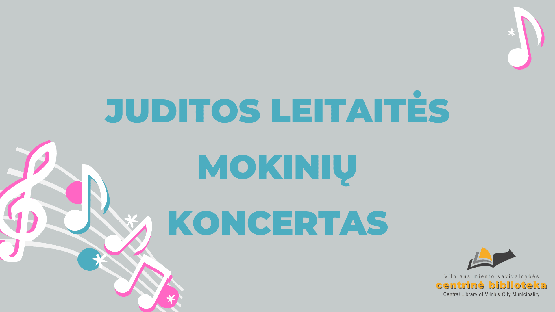 Juditos Leitaitės mokinių koncertas