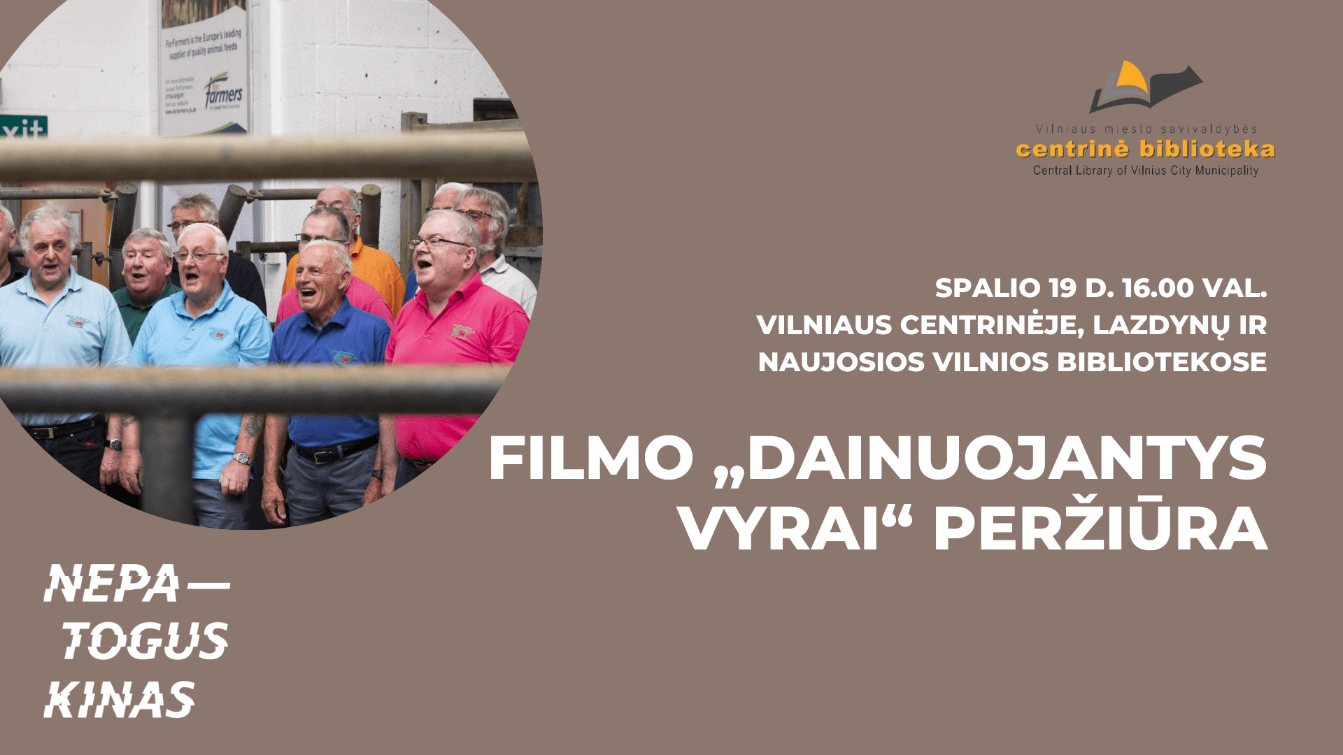 Filmo "Dainuojantys vyrai" peržiūra