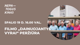 Filmo „Dainuojantys vyrai“ peržiūra | Nepatogus kinas