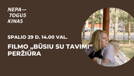 Filmo „Būsiu su tavimi“ peržiūra | Nepatogus kinas