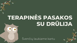 Terapinės pasakos su Drūlija
