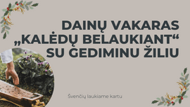 Dainų vakaras „Kalėdų belaukiant“ su Gediminu Žiliu