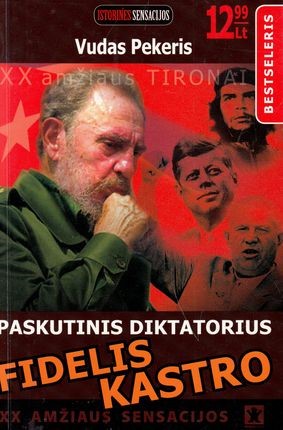 Paskutinis diktatorius Fidelis Kastro