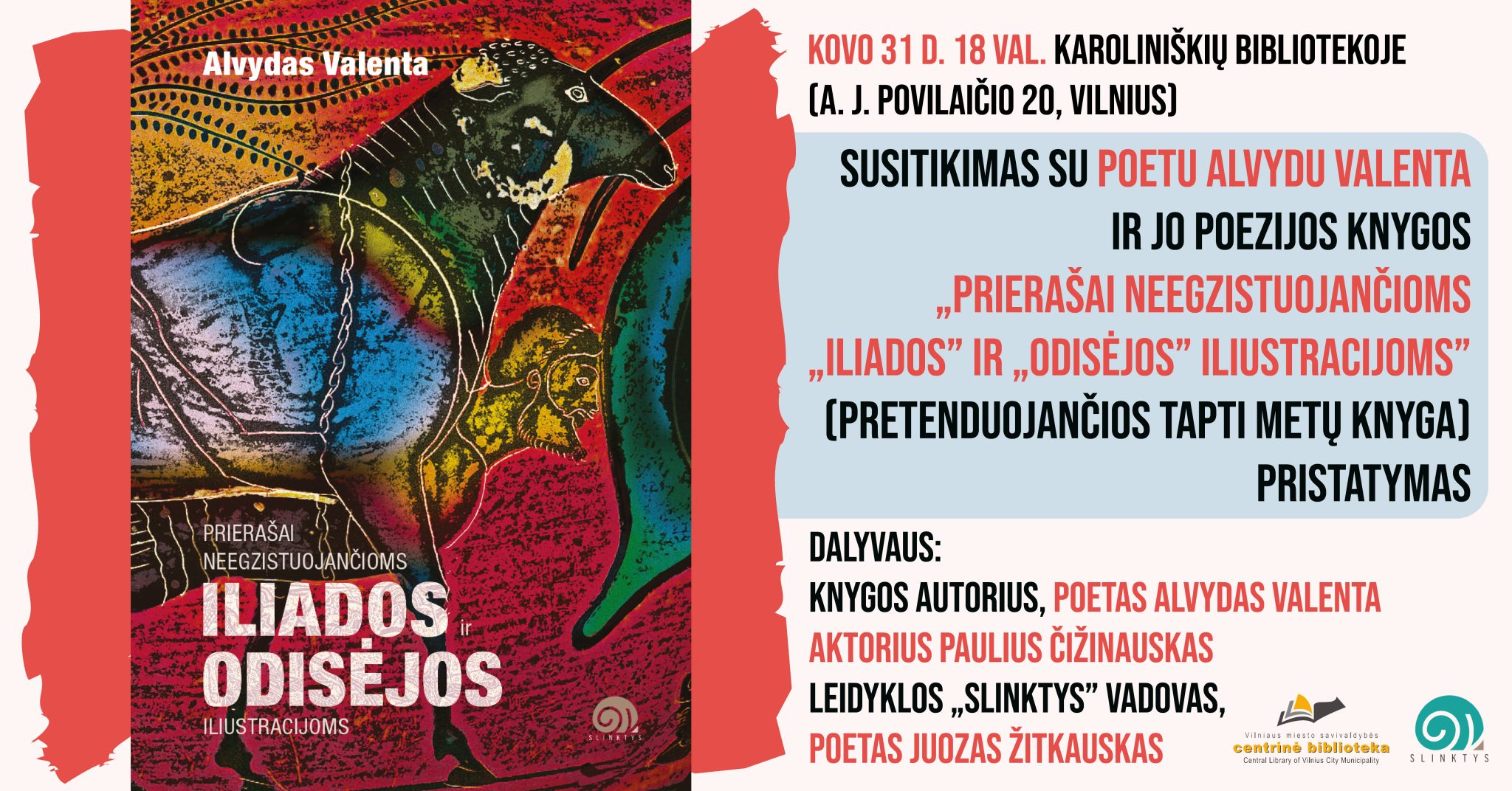 Susitikimas su poetu Alvydu Valenta ir jo poezijos knygos „Prierašai neegzistuojančioms „Iliados” ir „Odisėjos” iliustracijoms” pristatymas