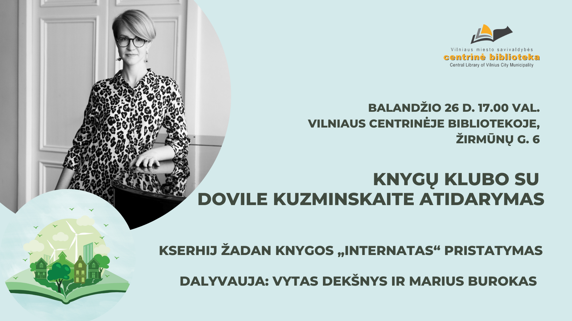 Nacionalinė Lietuvos bibliotekų savaitė | Knygų klubo su Dovile Kuzminskaite atidarymas. Knygos „Internatas“ pristatymas