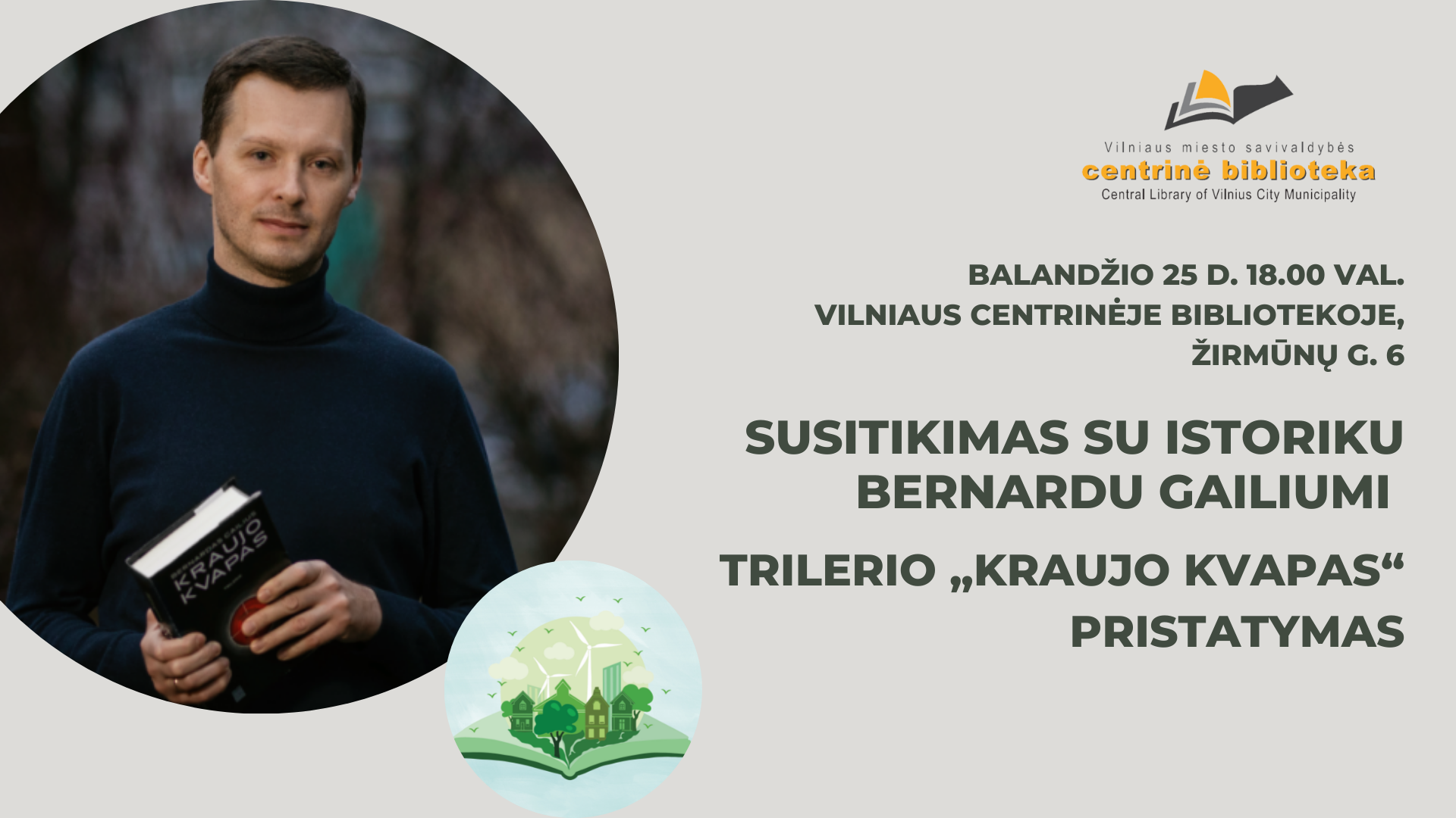 Nacionalinė Lietuvos bibliotekų savaitė | Susitikimas su istoriku Bernardu Gailiumi. Naujausio trilerio „Kraujo kvapas“ pristatymas