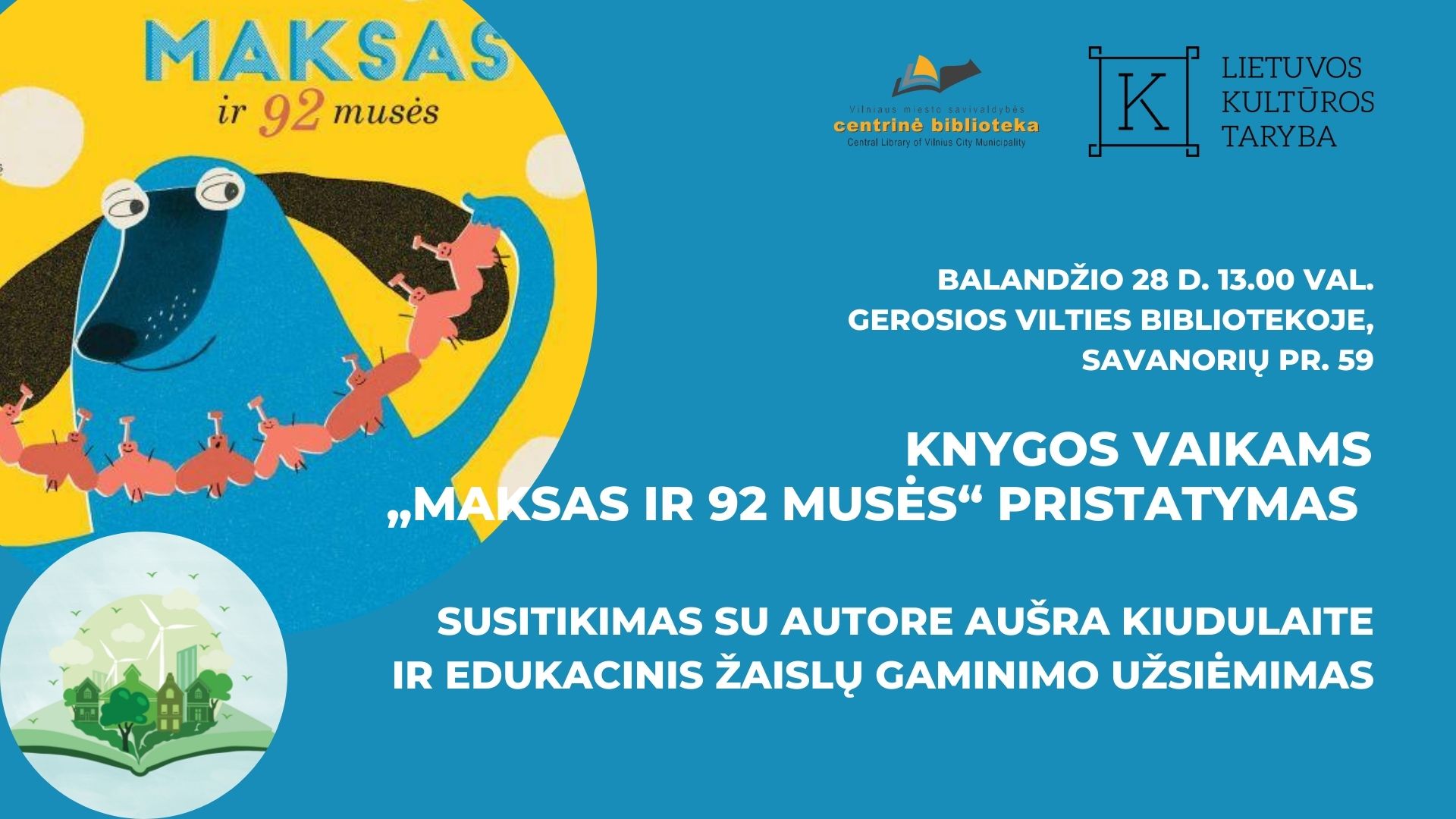 Nacionalinė Lietuvos bibliotekų savaitė | Knygos vaikams „Maksas ir 92 musės“ pristatymas ir susitikimas su autore Aušra Kiudulaite