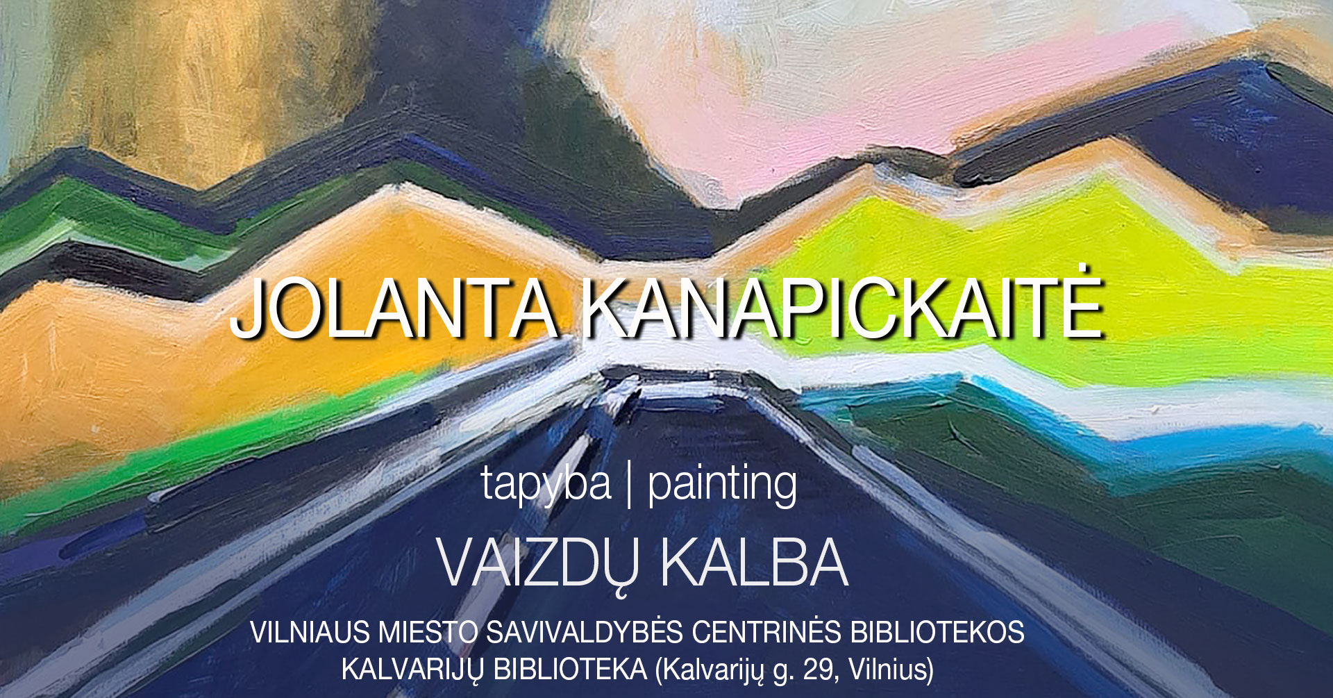 Jolantos Kanapickaitės tapybos paroda „Vaizdų kalba“