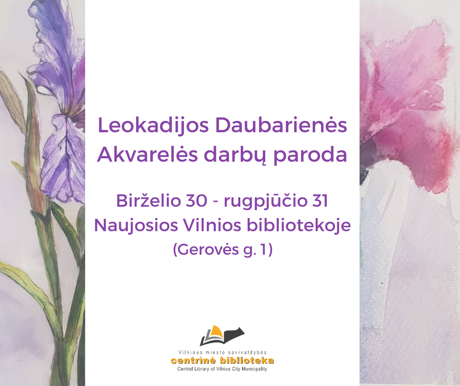 Leokadijos Daubarienės Akvarelės darbų paroda