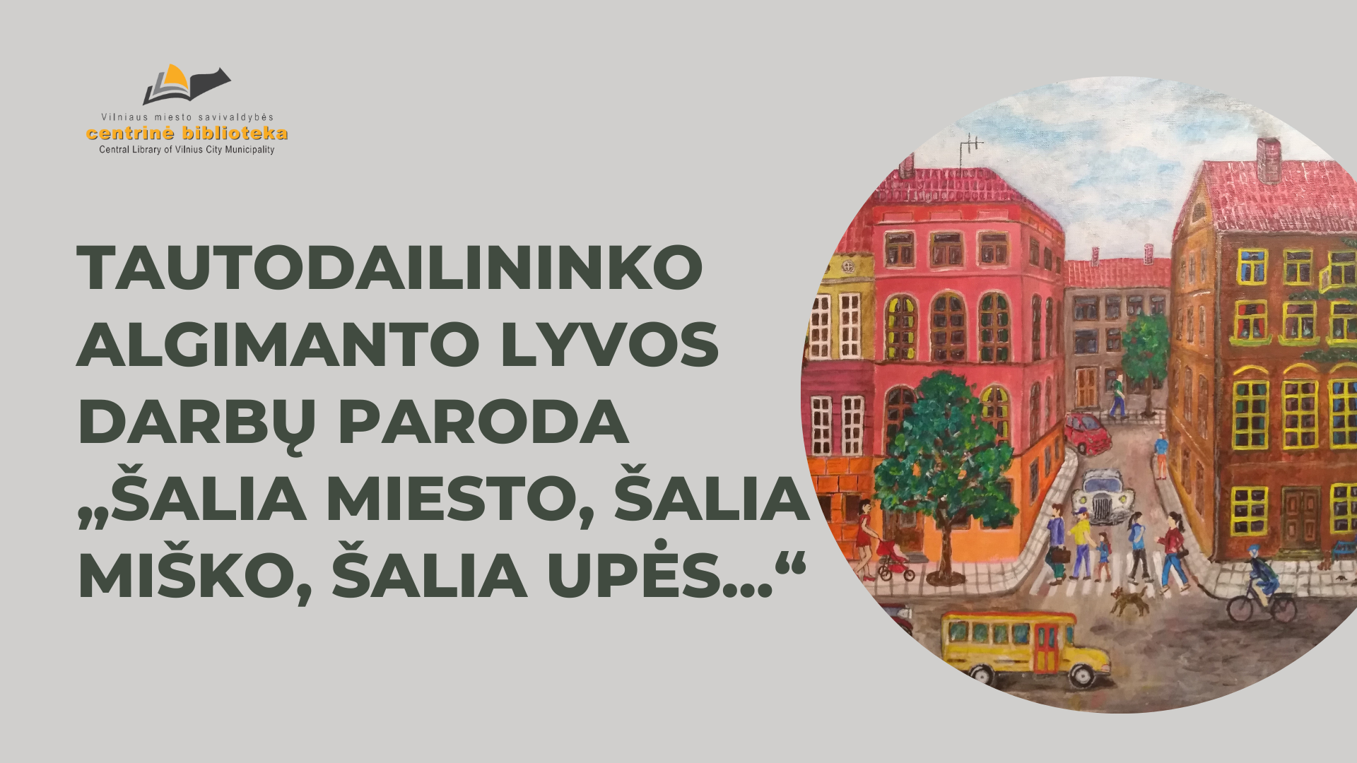 Tautodailininko Algimanto Lyvos darbų paroda „Šalia miesto, šalia miško, šalia upės...“