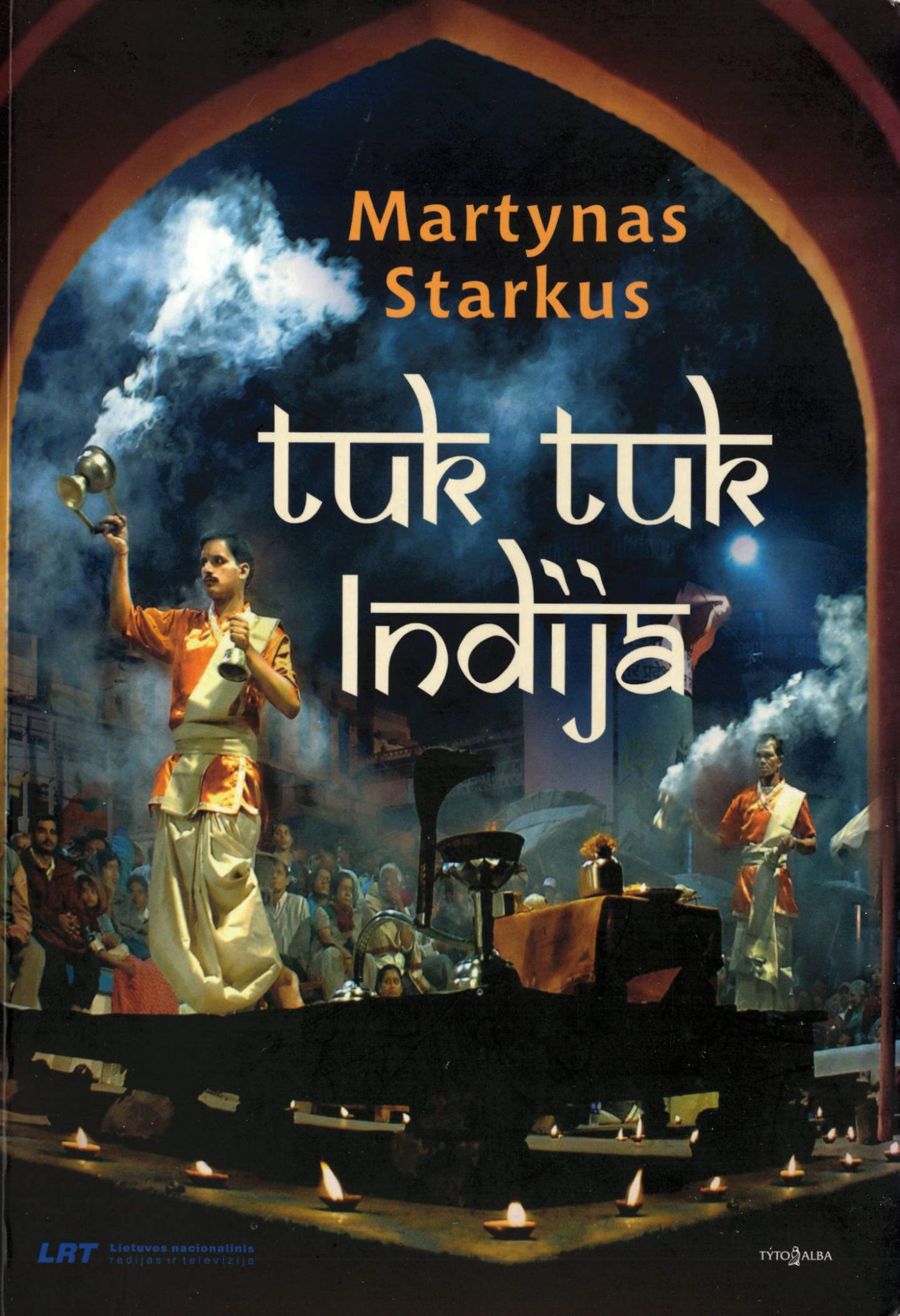 Martynas Starkus. Tuk Tuk Indija