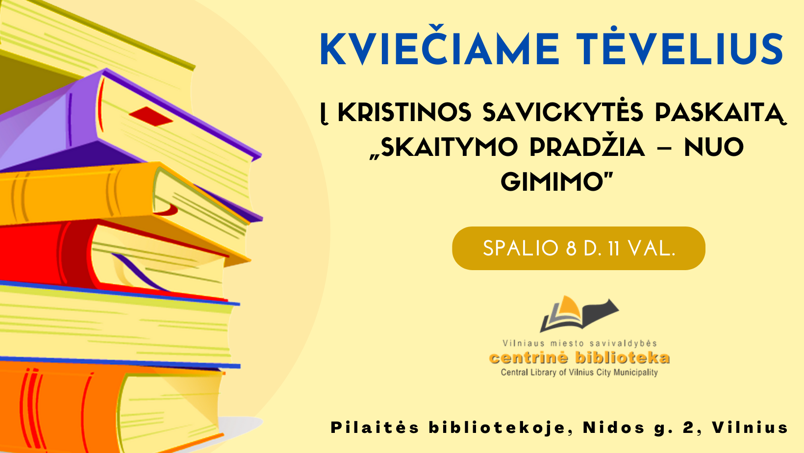 Kristinos Savickytės paskaita „Skaitymo pradžia – nuo gimimo“