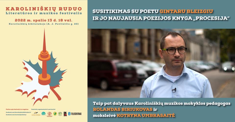 Susitikimas su poetu Gintaru Bleizgiu | Karoliniškių ruduo