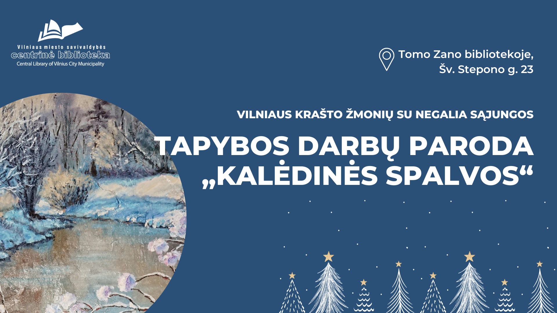 Vilniaus krašto žmonių su negalia sąjungos tapybos darbų paroda „Kalėdinės spalvos“