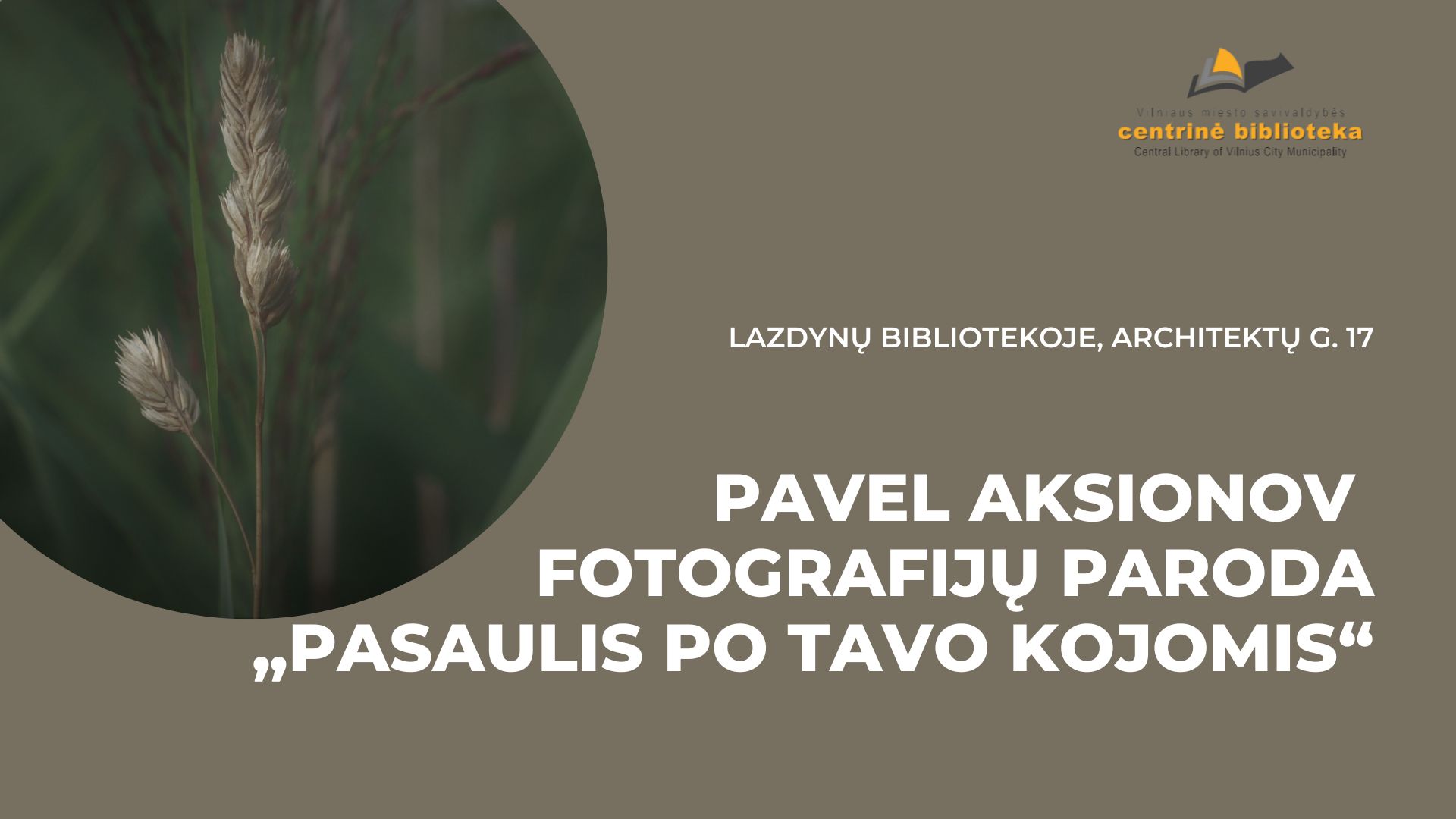 Pavel Aksionov fotografijų paroda „Pasaulis po tavo kojomis“