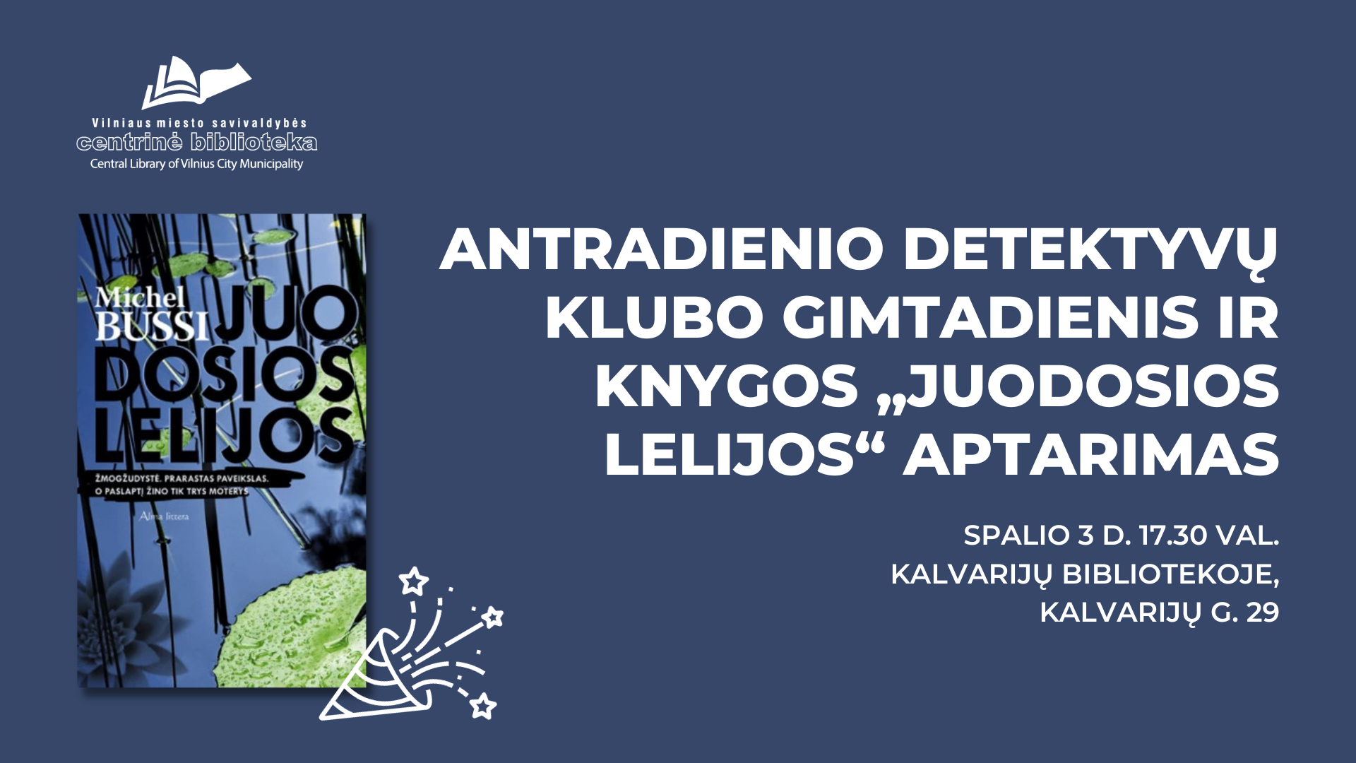 Antradienio detektyvų klubo gimtadienis ir knygos „Juodosios lelijos“ aptarimas