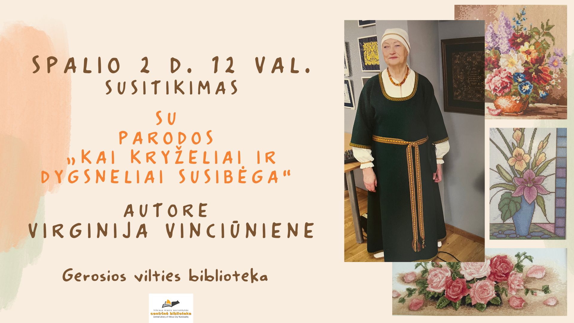 Susitikimas su parodos „Kai kryželiai ir dygsneliai susibėga“ autore Virginija Vinciūniene