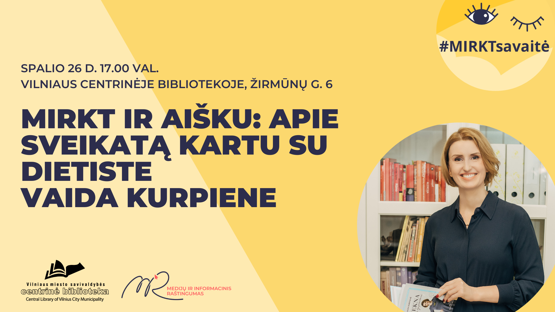 MIRKT ir aišku: apie sveikatą kartu su dietiste Vaida Kurpiene