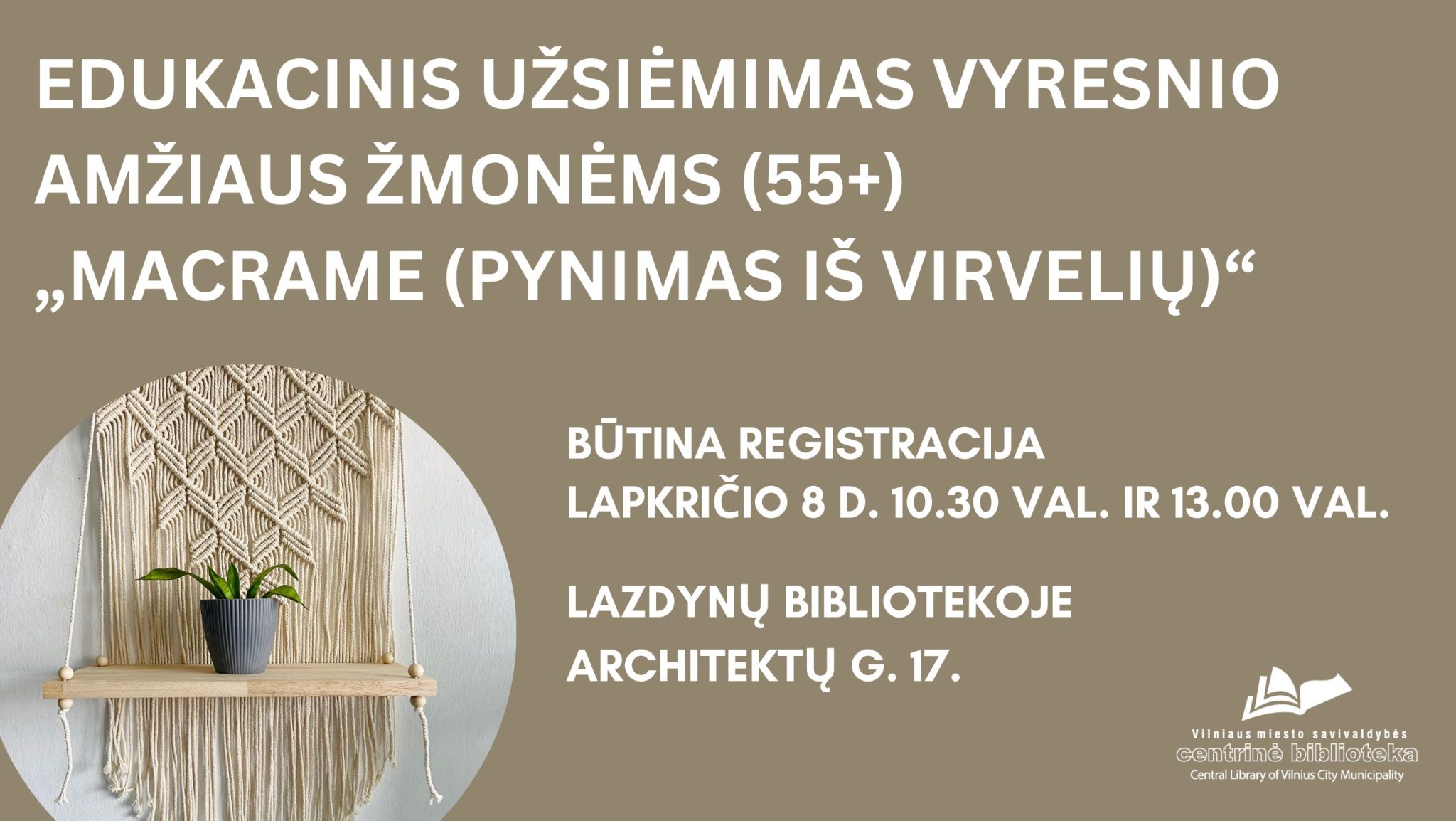 Edukacinis užsiėmimas „Macrame (pynimas iš virvelių)“