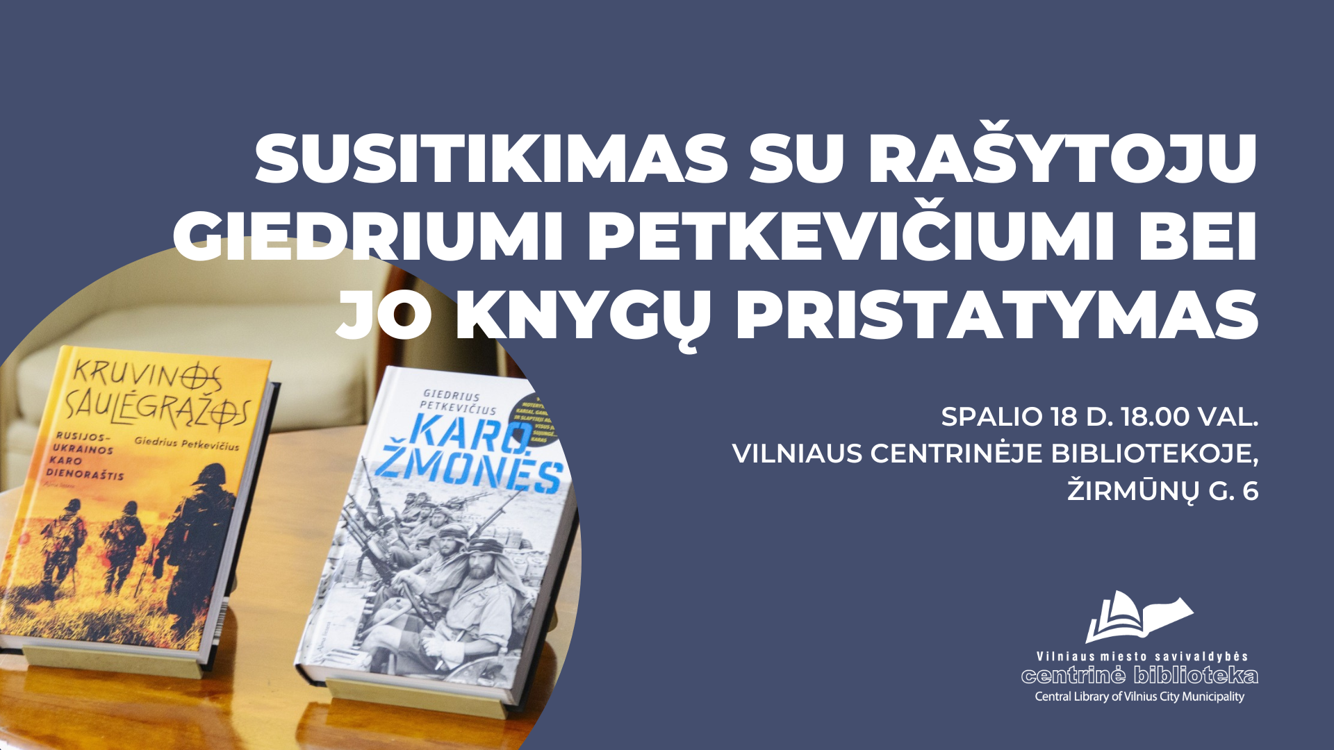 Susitikimas su rašytoju Giedriumi Petkevičiumi bei jo knygų pristatymas