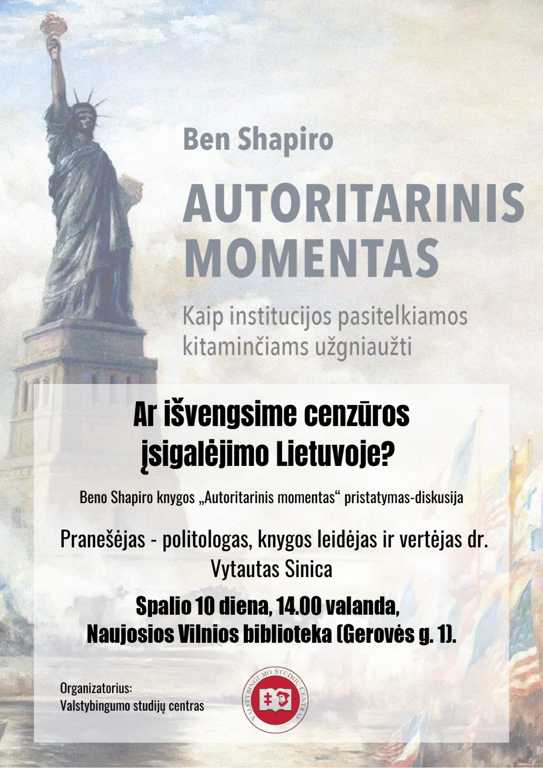 Beno Shapiro knygos „Autoritarinis momentas“ pristatymas–diskusija