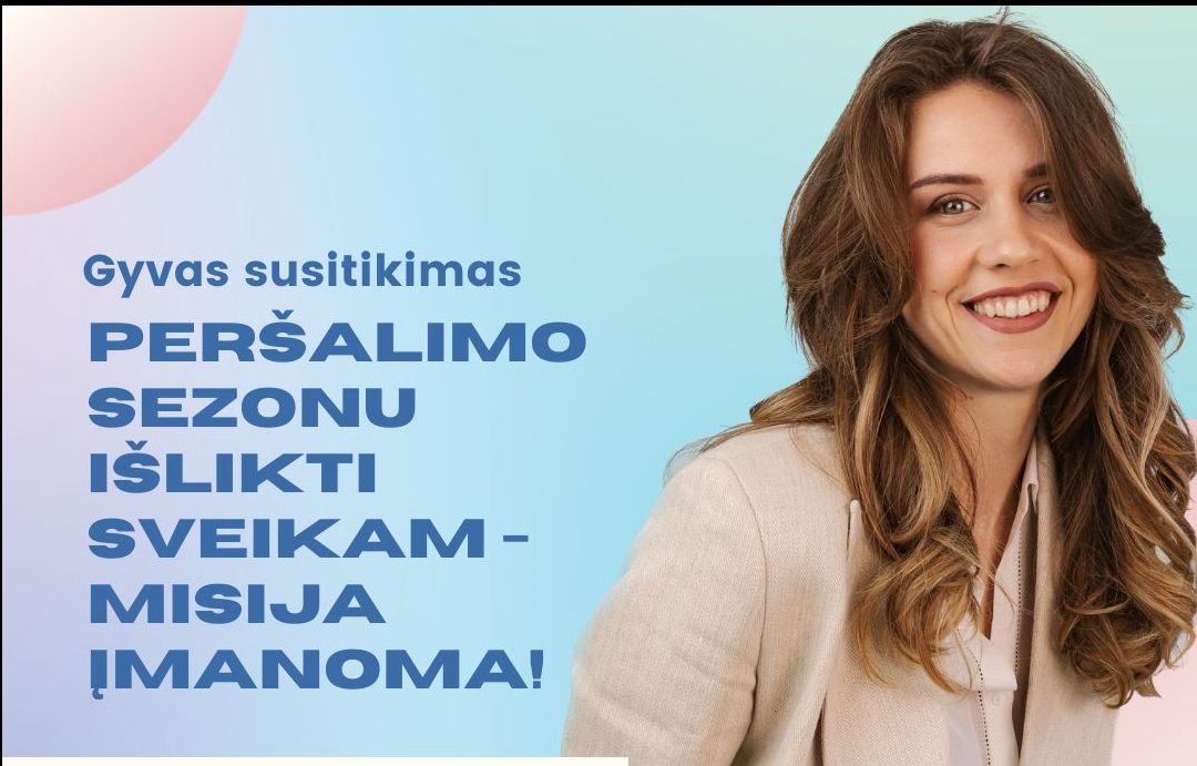 Peršalimo sezonu išlikti sveikam – misija įmanoma. Susitikimas su gydytoja Agne Misiūte