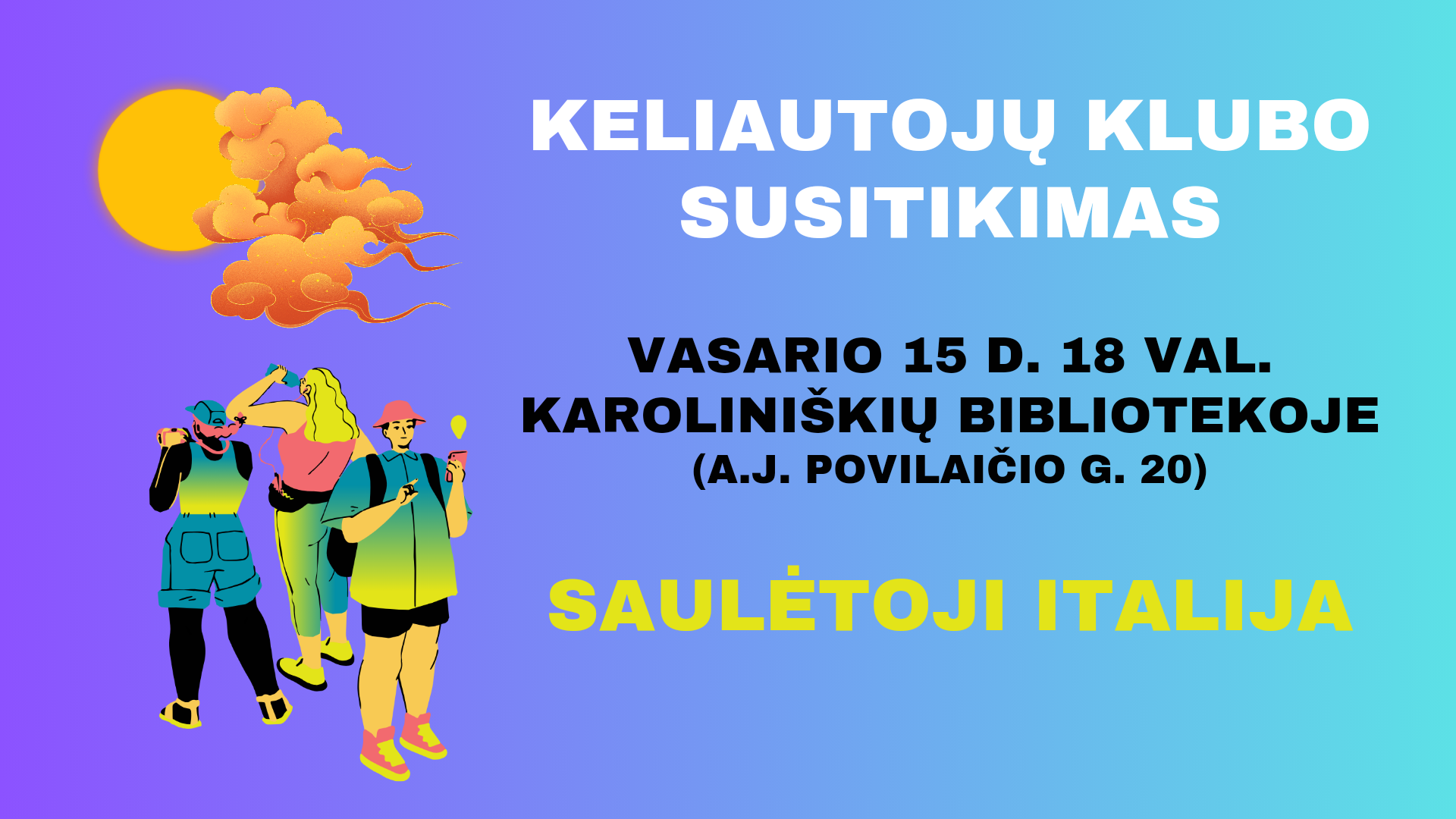 Karoliniškių bibliotekos keliautojų klubo susitikimas | Saulėtoji Italija